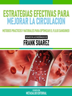 cover image of Estrategias Efectivas Para Mejorar La Circulacion--Basado En Las Enseñanzas De Frank Suarez